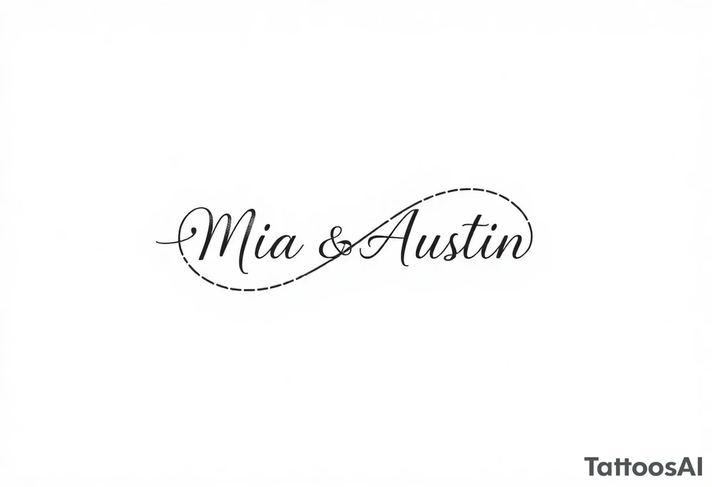 Infinity symbol with the name's Mia and Austin tattoo idea