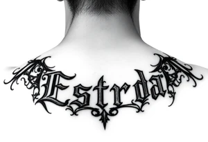 write estrada in Gothic letters tattoo idea