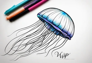 a jellyfish, with the word "Wisp" in cursive writing tattoo idea