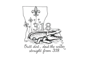 Louisiana state outline with fleur-de-lis, a bayou with a gator , the 318 area code and and quote that says  Out the dirt, out the water, straight from 318 tattoo idea