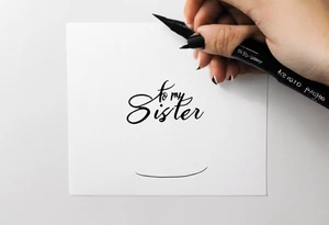 The handwritten words "to my favorite sister" written in a simple way. delicate tattoo. add a simple tattoo accent to it tattoo idea
