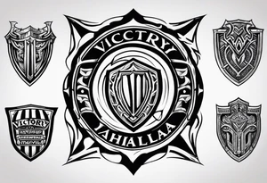 Victory or valhalla shield tattoo idea