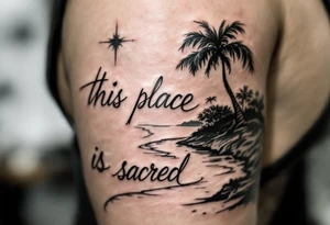 Hand written writing that says this place is sacred on a small breadfruit tree next to a river tattoo idea