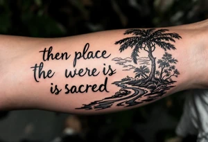 Hand written writing that says “this place is sacred” on a small breadfruit tree next to a river tattoo idea