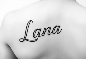 the name Lana going down the back of my leg with something cute tattoo idea