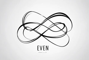 Words “Even If” and infinity symbol tattoo idea
