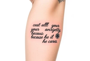 cast all your anxiety on him because he cares for you" tattoo idea