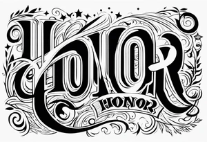 Honor tattoo idea