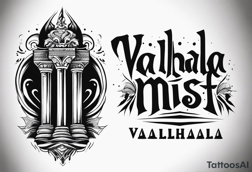 Valhalla 
 mist pillars tattoo idea