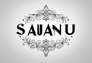 the word "Saanu" minimalistic background but a nice cursive font with the S standing out tattoo idea