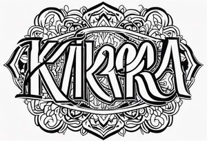 Kiara tattoo idea