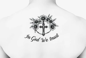 Necklace Rosary with flowers around the words of "In God We Trust " tattoo idea