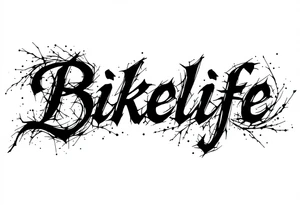 Bikelife tattoo simple text only tattoo idea
