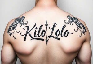 Kilo Lolo with cool font tattoo idea