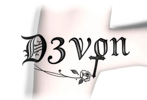 Name D3von spelt going down my arm with a crown and rose and cross and 03/27/07 tattoo idea