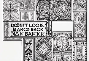 Write the words “Don’t look back” tattoo idea