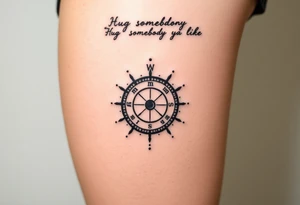 Three dimensional sundial casting shadow with handwriting “Hug somebody ya like” above. tattoo idea