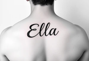 Ella text tattoo idea