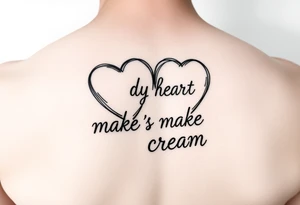 Candy hearts thats says make me cream tattoo idea