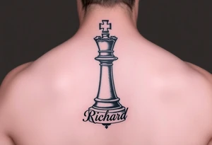 A king chess piece with the name Richard incorporated into the bottom of the piece tattoo idea