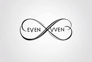 infinity symbol and the words EVEN IF type font tattoo idea