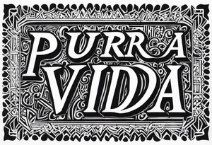 “Pura vida” just as a word tattoo idea