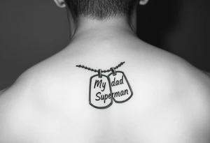 in pencil led draw "Marine soilder, my dad, my superman" inside military dogtags tattoo idea