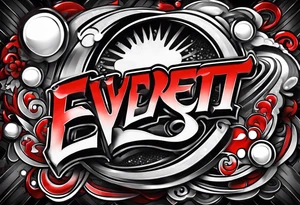 The name “EVERETT” in old school bubble graffiti with 3d effects with mostly red, black and white tattoo idea