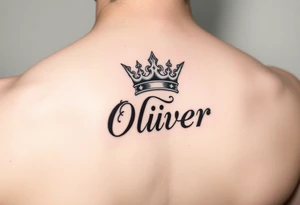 Name Oliver with a kings crown above the O tattoo idea