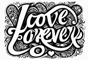Love forever & a day tattoo idea