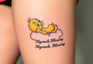 Tweety Bird laying on a cloud with his head in his hands looking up at the sky. Under the cloud in small capital letters is the name Myracle Blessing tattoo idea