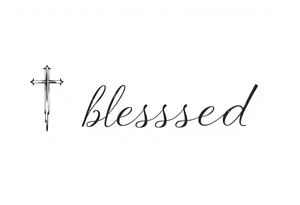 The word blessed is acrostic and on the left there is a cross and the right a music note tattoo idea