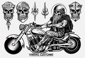 I want a tattoo of a motorcycle and a skeleton in the back with the name “Viking Customs” incorporated in the design tattoo idea
