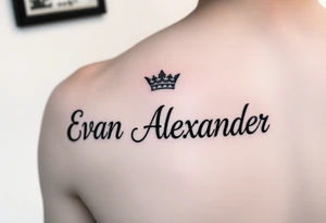 Name tattoo that says Evan Alexander with a crown on forearm tattoo idea