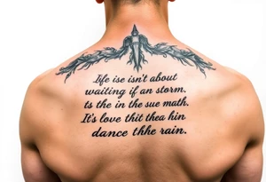 Create a tattoo around “life isn’t about waiting for the storm to pass. It’s about learning to dance in the rain” tattoo idea