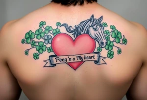 A lot of green shamrocks & a horses with a big Pink heart and a banner across the heart that says Peg 'o My Heart tattoo idea