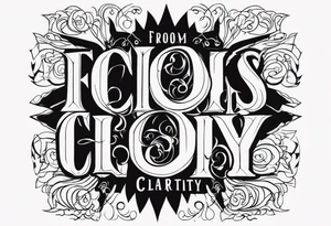 “From chaos comes clarity” tattoo idea