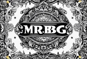 word: "MRBG" tattoo idea
