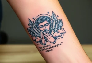 cast all your anxiety on him because he cares for you"  1 peter 5:7 surrounded with clouds and angels and praying hands tattoo idea