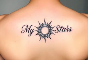 "My Sun & Stars" in script with a Sun and stars tattoo idea