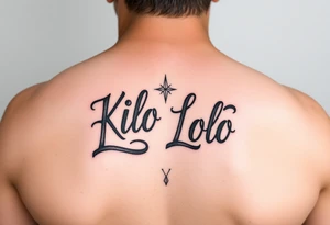 Kilo Lolo with cool font tattoo idea