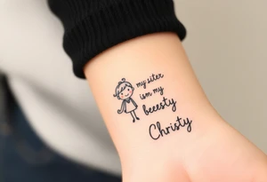 my sister is my best friend "Christy" tattoo idea