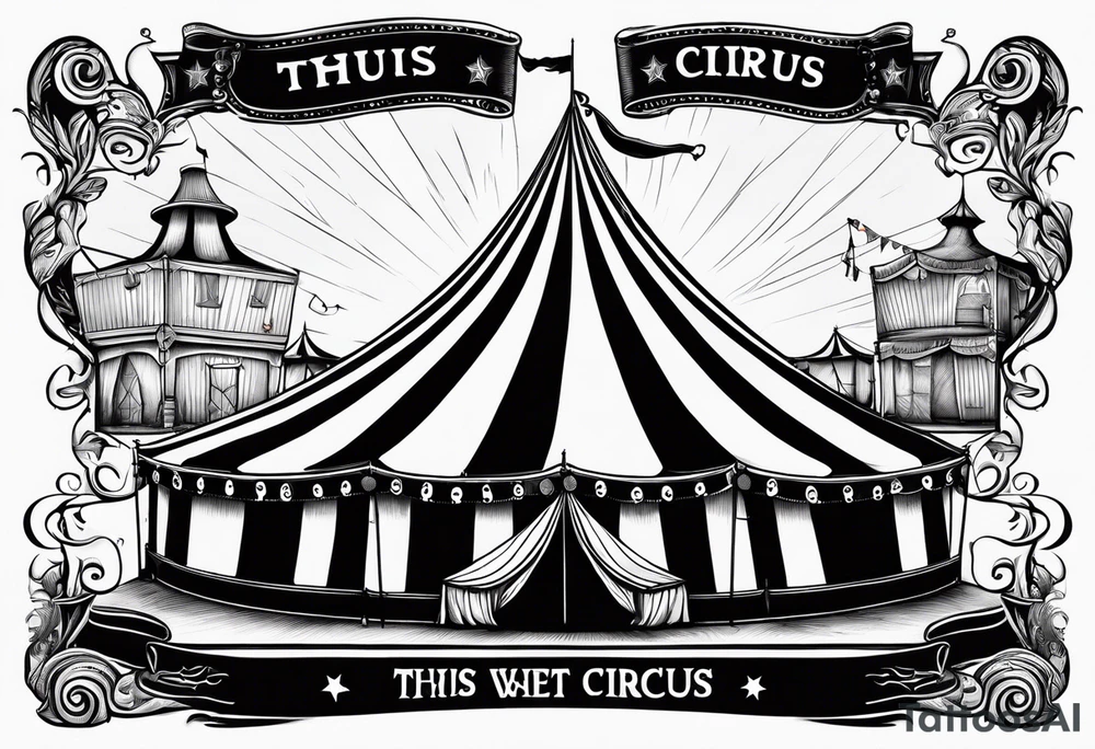 Big top circus tent with text thuis is waar het circus is tattoo idea