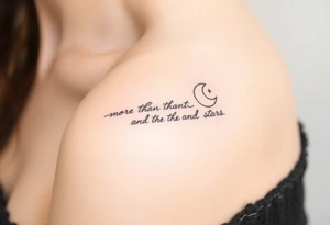 “more than the sun, and the moon, and the stars” tattoo idea