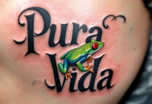 Bold black “Pura Vida” with a Costa Rican red-eyed tree frog in vibrant green and crimson perched on a letter. tattoo idea