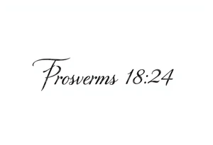 76 2323 proverbs 18:24 written out in font tattoo idea