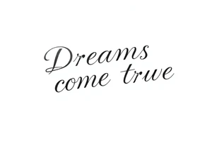 Dreams come true tattoo idea