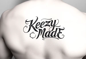 A fancy but rugged intertwined circular arched curvy lettering that would be clothing brand style that says (KeezY MadE) tattoo idea