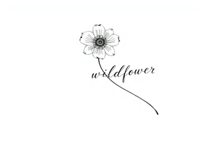 A long stemmed flower with the word wildflower written with the stem tattoo idea
