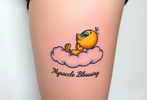 Tweety Bird laying on a cloud with his head in his hands looking up at the sky. Under the cloud in small capital letters is the name Myracle Blessing tattoo idea